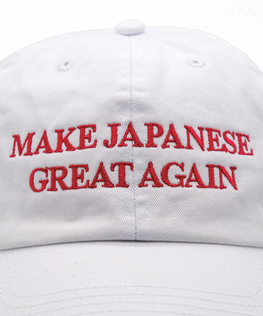 MAKE JAPANESE GREAT AGAIN WHITE